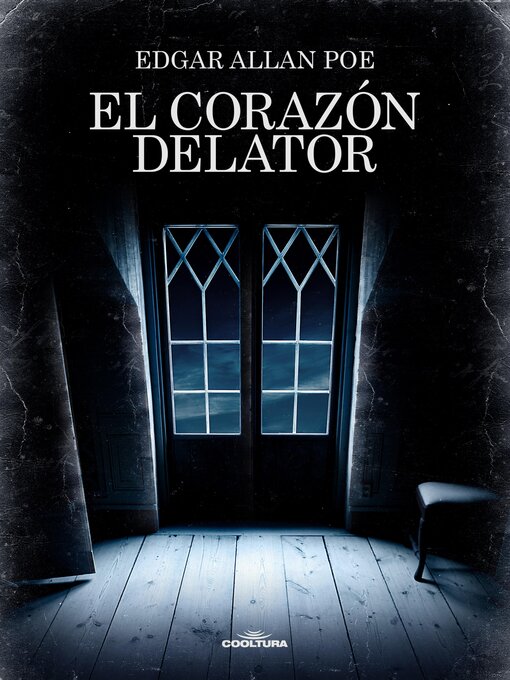 Title details for El corazón delator by Edgard Allan Poe - Available